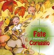 Rosa M.Curto, Aleix Cabrera Le fate ci insegnano...il coraggio immagine non disponibile