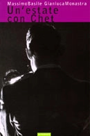 Massimo Basile - Gianluca Monastra - Un'estate con Chet