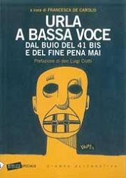 a cura di Francesca De Carolis Urla a bassa voce immagine non disponibile