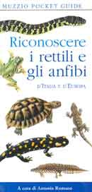 a cura di Antonio Romano - Riconoscere i rettili e gli anfibi