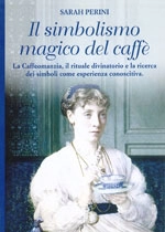 Sarah Perini - Il simbolismo del caffè