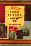  Alan Macfarlane, Iris Macfarlane - Oro Verde la straordinaria storia del Tè