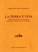 Mario Incisa Della Rocchetta - La terra è viva