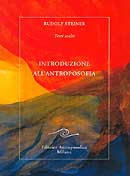 Rudolf Steiner - Introduzione all'antroposofia