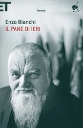 Enzo Bianchi Il pane di ieri immagine non disponibile
