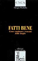 Giorgio Morbello - Fatti bene