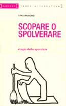 Carla Muschio Scopare o spolverare immagine non disponibile