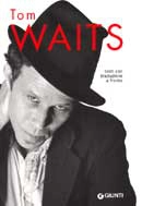 a cura di Riccardo Bertoncelli - Tom Waits