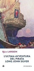Bjorn Larsson L'ultima avventura del pirata Long John Silver immagine non disponibile