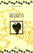 Franco Iachino - Vino greco di bianco