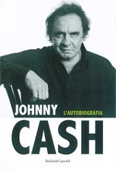 traduzione di Eleonora Aspesi - Johnny Cash l'autobiografia