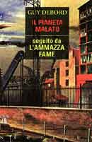 Guy Debord Il pianeta malato immagine non disponibile