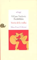 Pochlëbkin Vìl'jam Vasìlevic - Storia della vodka