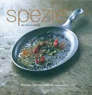 Manisha Gambhir Harkins - Spezie da tutto il mondo