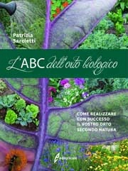 Patrizia Sarcletti - L'abc dell'orto biologico - III edizione