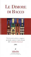 Cinzia Tosetti,  Carlo Ravanello - Le dimore di Bacco 2006