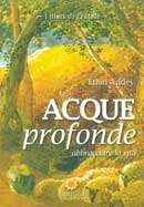 Etain Addey - Acque profonde. Abbracciare la vita