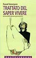 Raoul Vaneigem Trattato sul saper vivere immagine non disponibile
