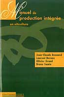 J.C. Avenard, L.Bernos, O.Grand, B.Samie - Manuel de production integrée en viticolture