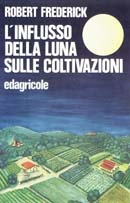 Robert Frederick L'influsso della luna sulle coltivazioni immagine non disponibile