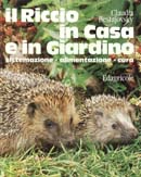 Claudia Bestajovsky - Il riccio in casa e in giardino
