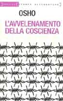 Osho Rajneesh L'avvelenamento della coscienza immagine non disponibile