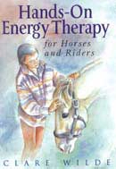 Clare Wilde Hands-on energy therapy for horses and riders immagine non disponibile