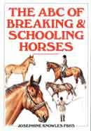 Josephine Knowles, FBHS The ABC of breaking & schooling horses immagine non disponibile