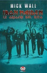 Mick Wall - Iron Maiden le origini del mito