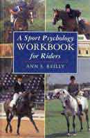 Ann S. Reilly A sport psychology workbook for riders immagine non disponibile