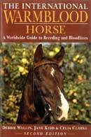 Debbie Wallin, Jane Kidd & Celia Clarke - The international warmblood horse