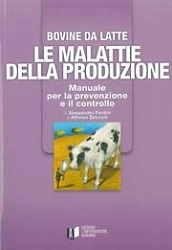 Alessandro Fantini, Alfonso Zecconi - Bovine da latte - le malattie della produzione