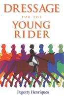 Pegotty Henriques - Dressage for the young rider