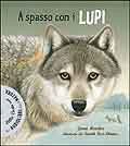 Janni Howker - A spasso con i lupi. Con CD