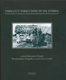 a cura di Alessandro Orlandini - Tabacco e tabacchine in Val d'Arbia
