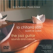Erich Perrotta, Paolo Anessi - La chitarra jazz suoni e colori - the jazz guitar sounds and colours