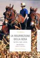 Wendell Berry La risurrezione della rosa. Agricoltura, luoghi, comunità immagine non disponibile