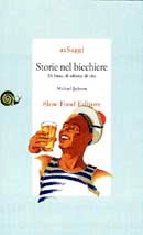 Michael Jackson - Storie nel bicchiere. Di birra, di whisky, di vita