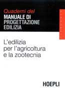 A.A.V.V. L'edilizia per l'agricoltura e la zootecnia immagine non disponibile