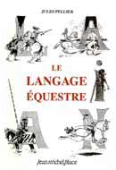 Jules Pellier Le langage equestre immagine non disponibile