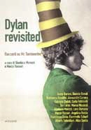 a cura di Gianluca Morozzi e Marco Rossari - Dylan revisited