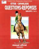 Federation Francaise d'Equitation - Etre cavalier questions - reponses galops 1 à 4