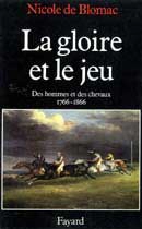 Nicole de Blomac - La gloire et le jeu