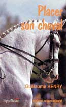 Henry Guillaume - Placer son cheval