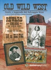 a cura di Paolo Battaglia e Stefano Ronchetti Old Wild West immagine non disponibile
