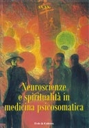 Autori Vari Neuroscienze e spiritualità in medicina psicosomatica immagine non disponibile