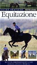 Moira C. Harris, Lis Clegg - Equitazione. Tecniche, equipaggiamento, gare, cura del cavallo, trekking