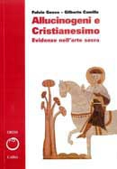 Fulvio Grosso, Gilberto Camilla - Allucinogeni e cristianesimo