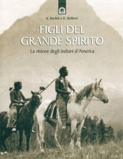 K.Recheis, G.Bydlinski Figli del Grande Spirito immagine non disponibile