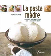 Antonella Scialdone - La pasta madre